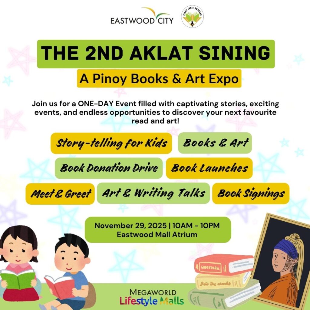 Eastwood City and Pinoy Indie Authors Present “The 2nd Aklat Sining: A ...